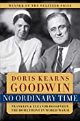 No Ordinary Time: Franklin &amp; Eleanor Roosevelt: The Home Front in World War II