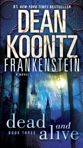 Frankenstein: Dead and Alive: A Novel