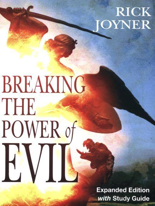 Breaking the Power of Evil Expanded Edition with Study Guide