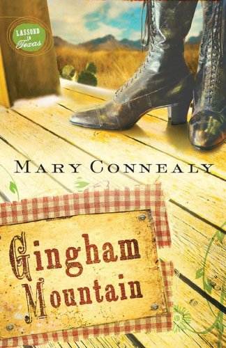 Gingham Mountain (Lassoed in Texas Book 3)