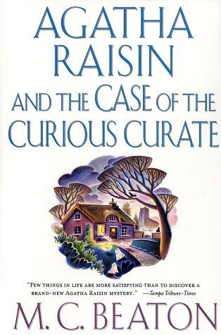 Agatha Raisin and The Case of the Curious Curate