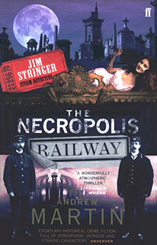 The Necropolis Railway: A Historical Novel (Jim Stringer Book 1)