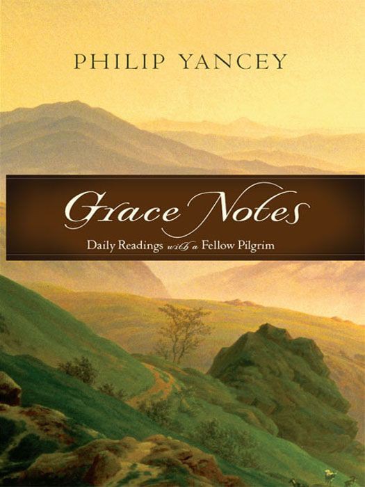 Grace Notes: Daily Readings With Philip Yancey