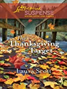 The Thanksgiving Target (Love Inspired Suspense)