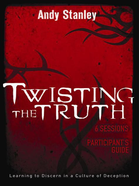 Twisting the Truth Participant's Guide