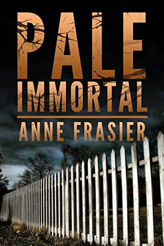 Pale Immortal (Land of the Dead Book 1)