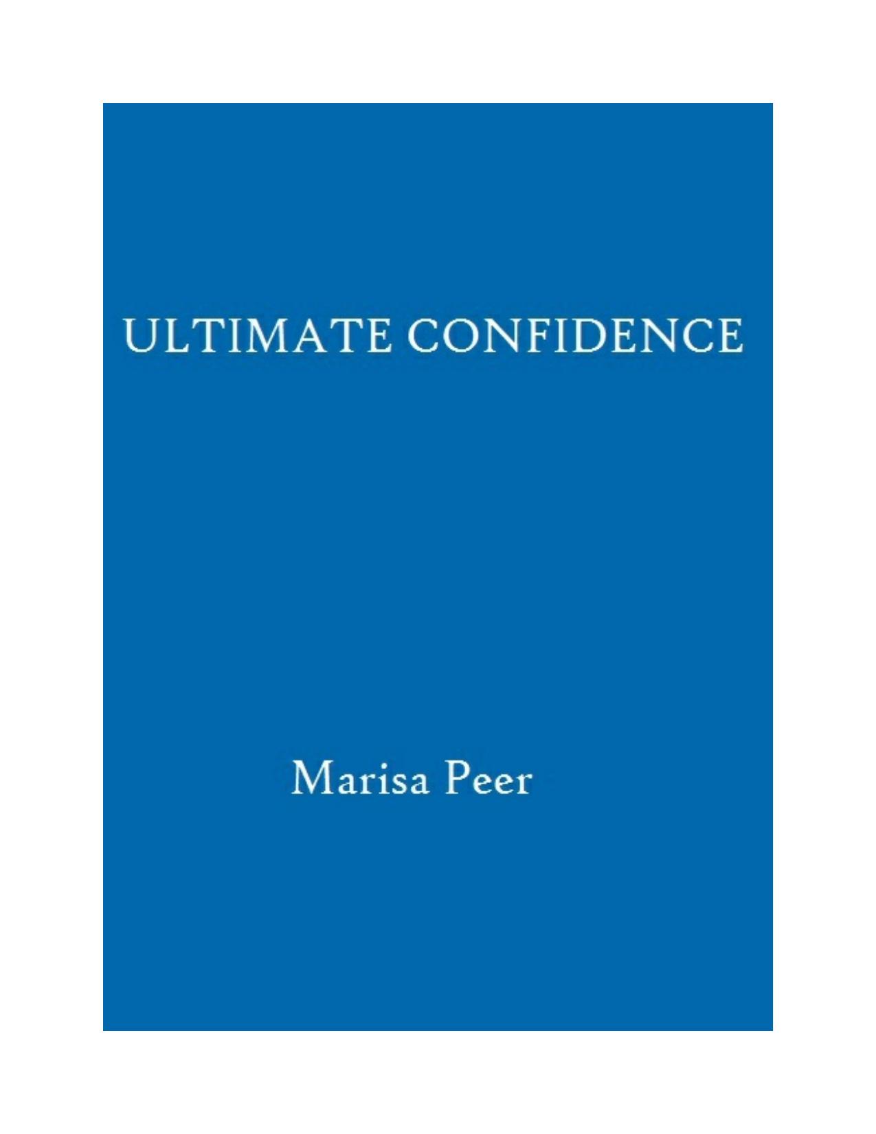 Ultimate Confidence: The Secrets to Feeling Great About Yourself Every Day