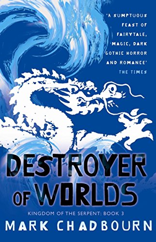 Destroyer of Worlds: Kingdom of the Serpent: Book 3