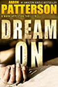 DREAM ON (A Mark Appleton Thriller Book 2)