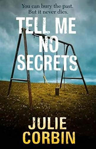 Tell Me No Secrets: A Suspenseful Psychological Thriller