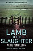 Lamb to the Slaughter: DI Marjory Fleming Book 4