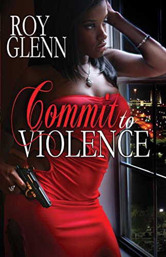 Commit To Violence (The Mike Black Saga Book 11)