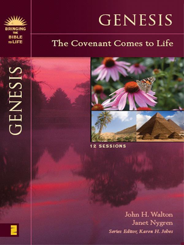 Genesis: The Covenant Comes to Life (Bringing the Bible to Life)