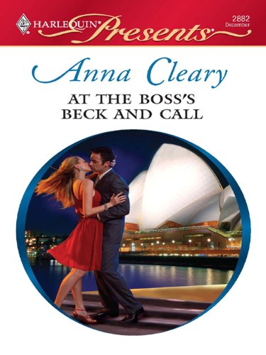 At the Boss's Beck and Call: A Billionaire Boss Romance (Undressed by the Boss Book 7)