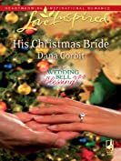 His Christmas Bride (Wedding Bell Blessings Book 2)