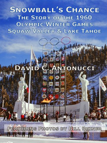 Snowball's Chance: The Story of the 1960 Olympic Winter Games