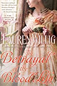 The Betrayal of the Blood Lily: A Pink Carnation Novel (Pink Carnation series Book 6)