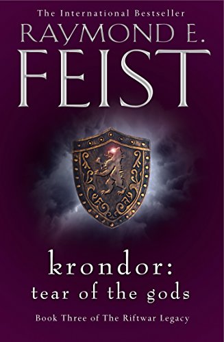 Krondor: Tear of the Gods (The Riftwar Legacy Book 3)