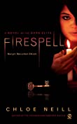 Firespell: A Novel of the Dark Elite