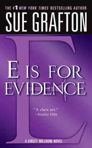 &quot;E&quot; is for Evidence: A Kinsey Millhone Mystery