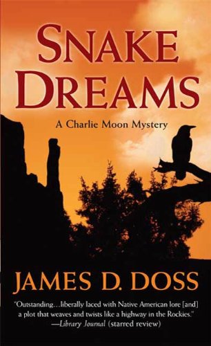 Snake Dreams: A Charlie Moon Mystery (Charlie Moon Series Book 13)