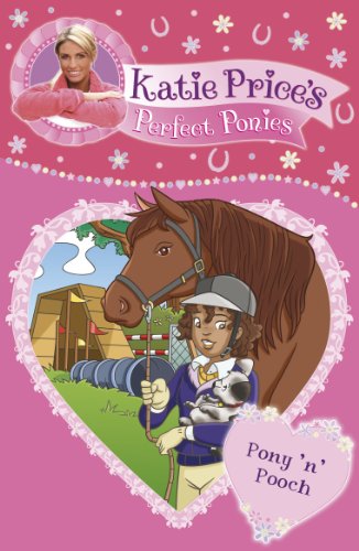 Katie Price's Perfect Ponies: Pony 'n' Pooch: Book 8