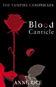 Blood Canticle: The Vampire Chronicles 10