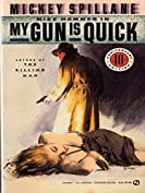 My Gun Is Quick (Mike Hammer Book 2)