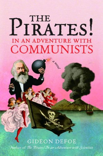 The Pirates! In an Adventure with Communists: A Novel (The Pirates! Series Book 2)