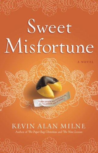 Sweet Misfortune: A Novel