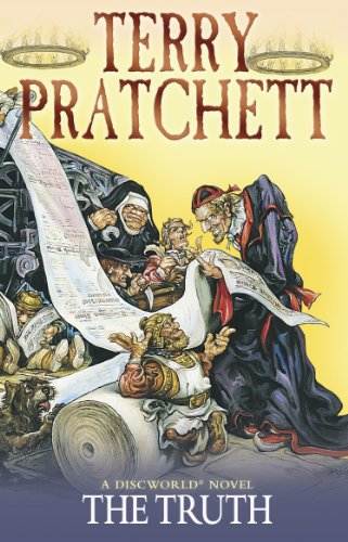 The Truth: (Discworld Novel 25) (Discworld series)