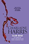 Club Dead: A True Blood Novel (Sookie Stackhouse Book 3)