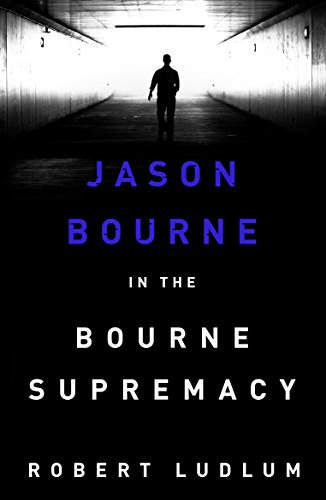 The Bourne Supremacy (Jason Bourne Book 2)