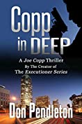 Copp In Deep, A Joe Copp Thriller (Joe Copp Private Eye Series Book 3)