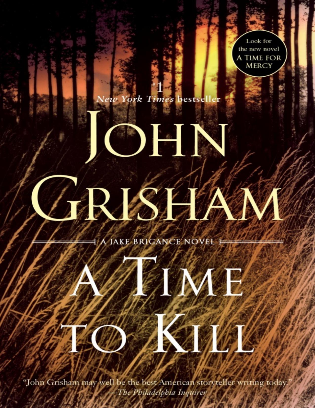 A Time to Kill: A Novel (Jake Brigance Book 1)