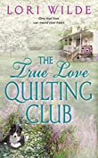 The True Love Quilting Club (Twilight, Texas Book 2)