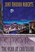 SPQR XIII: The Year of Confusion: A Mystery (The SPQR Roman Mysteries Book 13)