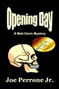 Opening Day: A Matt Davis Mystery