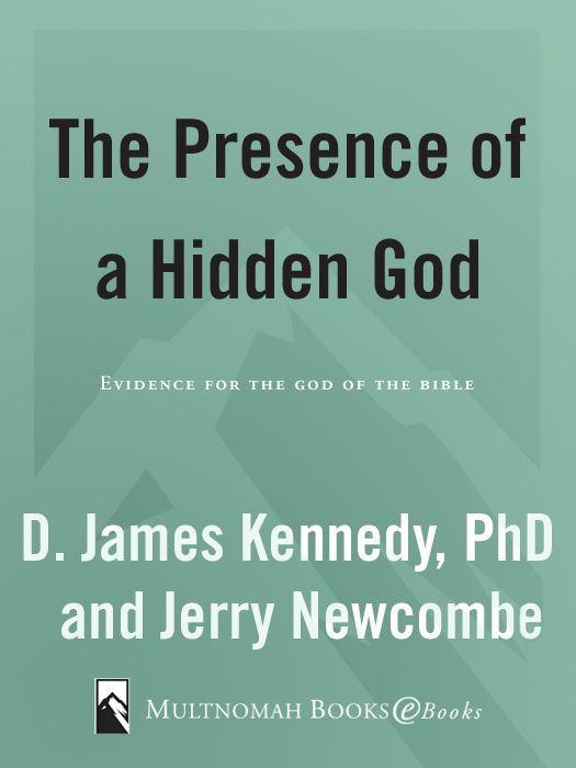 The Presence of a Hidden God: Evidence for the God of the Bible