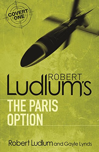 Robert Ludlum's The Paris Option (Covert-One Book 3)