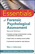 Essentials of Forensic Psychological Assessment (Essentials of Psychological Assessment Book 77)