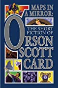 Maps in a Mirror: The Short Fiction of Orson Scott Card