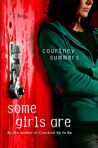 Some Girls Are: A Novel