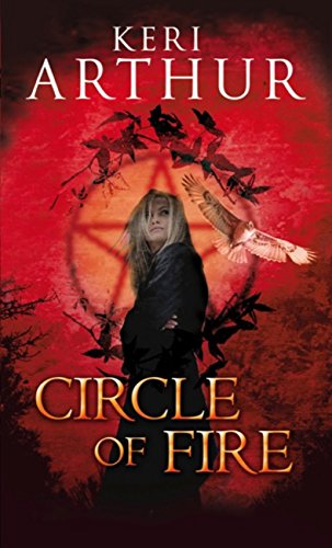 Circle Of Fire: Number 1 in series (Damask Circle Trilogy)