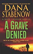 A Grave Denied: A Kate Shugak Novel (Kate Shugak Novels Book 13)