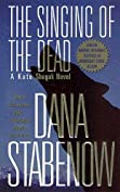 The Singing of the Dead: A Kate Shugak Novel (Kate Shugak Novels Book 11)