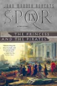 SPQR IX: The Princess and the Pirates: A Mystery (The SPQR Roman Mysteries Book 9)