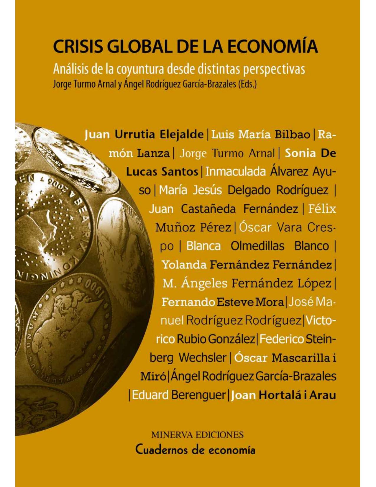 Crisis global de la economía (MINERVA EDICIONES: CUADERNOS DE ECONOMÍA) (Spanish Edition)