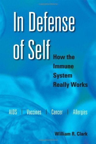 In Defense of Self: How the Immune System Really Works