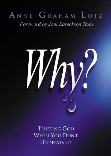 Why?: Trusting God When You Don't Understand